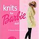 Вязание для Барби (Knits for Barbie doll), 2001, Выкройки, Москва,  Фото №1