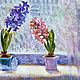 Order Oil painting ' Hyacinth spring». Fine Art for Joy. Livemaster. . Pictures Фото №3