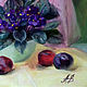 Фиалка и сливы. Картины. Valeria Akulova ART. Ярмарка Мастеров.  Фото №6