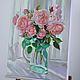 Painting 'Still life with pink roses' oil on canvas 50h60 cm. Pictures. vestnikova. Online shopping on My Livemaster.  Фото №2