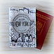 Обложка для паспорта "Welcome. NewYork". Декупаж, Обложка на паспорт, Москва,  Фото №1