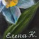 Заказать Картина маслом Нарциссы Миниатюра. Козютенко Елена (Kozyutenko Elena). Ярмарка Мастеров. . Картины Фото №3