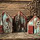Заказать Домики . Улочка . Бирюза Бордо  для интерьера. Ручная сказка. Ярмарка Мастеров. . Домики Фото №3