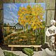 Autumn landscape oil painting 'Golden Autumn', painting as a gift. Pictures. Kind paintings by Irina Belozerova. Online shopping on My Livemaster.  Фото №2