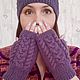 Заказать  Шапка и митенки с косами на весну и осень. Наталья  Malinka_Knitwear/ Вязание. Ярмарка Мастеров. . Комплекты головных уборов Фото №3