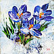 Painting with flowers Crocuses oil Gift to a woman, Pictures, Samara,  Фото №1