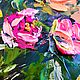 Oil painting with different roses impasto 'Chic bouquet'. Pictures. Russian Oil Paintings. Online shopping on My Livemaster.  Фото №2