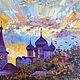 Oil painting 'sunset over the Suzdal'. Pictures. Fine Art for Joy. Online shopping on My Livemaster.  Фото №2