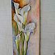 Order Oil painting Calla lilies. The colorful world. Livemaster. . Pictures Фото №3