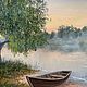 Картина утро туманное, холст, масло, 32,5х49 см. Лодочка. Картины. 'Живая палитра' Ольги Тикуновой. Интернет-магазин Ярмарка Мастеров.  Фото №2