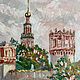  Oil sketch 'Novodevichy Monastery'. Pictures. Fine Art for Joy. My Livemaster. Фото №4