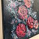 Картина маслом Розы, абстрактные цветы, Розы на чёрном. Картины. streKaZa (Картины маслом). Интернет-магазин Ярмарка Мастеров.  Фото №2