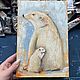 Order Oil painting 'Polar Bears'. Zhanne Shepetova. Livemaster. . Pictures Фото №3