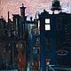 Paintings: night city landscape urban blue LONELY WINDOW, Pictures, Moscow,  Фото №1