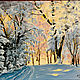 'Frosty morning'. Pictures. Pictures for soul (tolya). Online shopping on My Livemaster.  Фото №2