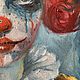 Clown girl, clown painting, circus, oil on canvas. Pictures. myfoxyart (MyFoxyArt). My Livemaster. Фото №5