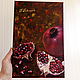 'Garnet. Oriental fruit. ' 30/20 Oil still life. Pictures. Anji's favourite pictures (anzhela-a). My Livemaster. Фото №6