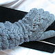 Gloves fishnet long gray fall winter warm. Gloves. Irina-snudy,hoods,gloves (gorodmasterov). My Livemaster. Фото №4