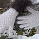 OPENWORK KNITTED DOWNY WHITE goat down GLOVES. Gloves. KOZAmoDA (kozamoda) (kozamoda). My Livemaster. Фото №5
