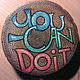 You Can Do It !, Иконы, Шахты,  Фото №1