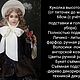 Девушка в белом головном уборе. Интерьерная кукла. Ekaterina-295. Ярмарка Мастеров.  Фото №8