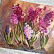 Oil painting ' Hyacinths». Pictures. Fine Art for Joy. My Livemaster. Фото №6