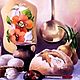 картина маслом на холсте, 40-50см, "Вкусный натюрморт. Картины. Наталия Лазарева. Ярмарка Мастеров.  Фото №5