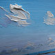 Pintura al óleo del mar .Anapa. Pictures. Dubinina Ksenya. Интернет-магазин Ярмарка Мастеров.  Фото №2