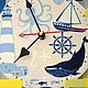 Часы роспись"Море"желтый,синий,голубой,маяк,кит,парусник. Часы классические. 'Дуняша' творческая мастерская. Ярмарка Мастеров.  Фото №5