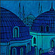 Картина маслом  Святая София и Голубая мечеть  Стамбул, Картины, Москва,  Фото №1