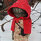 Little Red Riding Hood. Dolls. Irina Sayfiydinova (textileheart). My Livemaster. Фото №6
