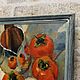 Заказать Картина маслом "Натюрморт с хурмой". Картины и декупаж от СветЛаны Визун (sunnyshop). Ярмарка Мастеров. . Картины Фото №3