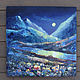 Oil painting 'Moon flowers in the mountains',60-60 cm, mountains. Pictures. Zhanne Shepetova. My Livemaster. Фото №5