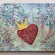 Order Painting heart in the crown 'The most important person' 40h30h1,5 cm. chuvstvo-pozitiva (chuvstvo-pozitiva). Livemaster. . Pictures Фото №3