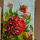 Peonía roja con Pintura de aceite 18h24 cm. Pictures. KapustinaArt. Ярмарка Мастеров.  Фото №5