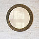 Круглое зеркало в деревянной раме с резьбой цвет латунь. Зеркала. Суровый дизайн. Интернет-магазин Ярмарка Мастеров.  Фото №2
