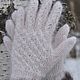 OPENWORK KNITTED DOWNY WHITE goat down GLOVES. Gloves. KOZAmoDA (kozamoda) (kozamoda). My Livemaster. Фото №4