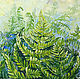 Fern in a haze, oil painting, Pictures, Moscow,  Фото №1