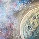 Картина Космос 70 на 50 см холст, акрил Земля и Луна  детскую или офис. Картины. Картины от  Ирины. Ярмарка Мастеров.  Фото №4
