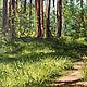 Oil painting, pine forest on a summer day. Pictures. zhivopis-24. Online shopping on My Livemaster.  Фото №2