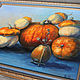 Oil painting ' Gifts of nature, pumpkin,' baguette. Pictures. Zhanne Shepetova. My Livemaster. Фото №4